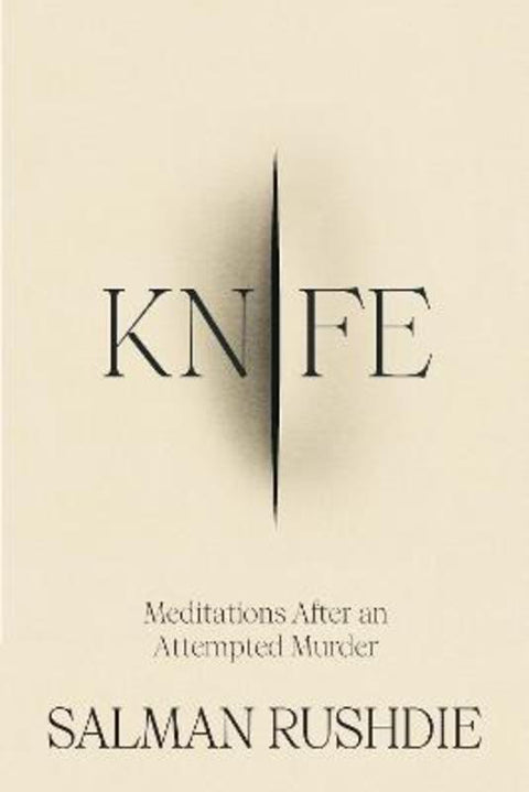 Knife by Salman Rushdie - 9781787334809