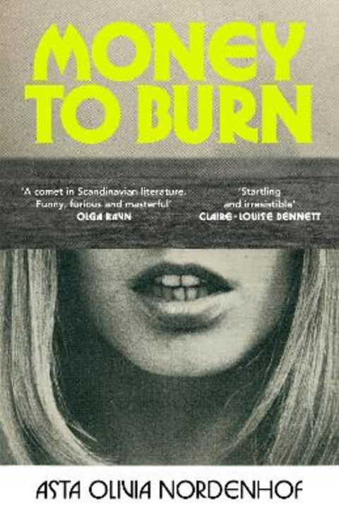 Money to Burn by Asta Olivia Nordenhof - 9781787335165