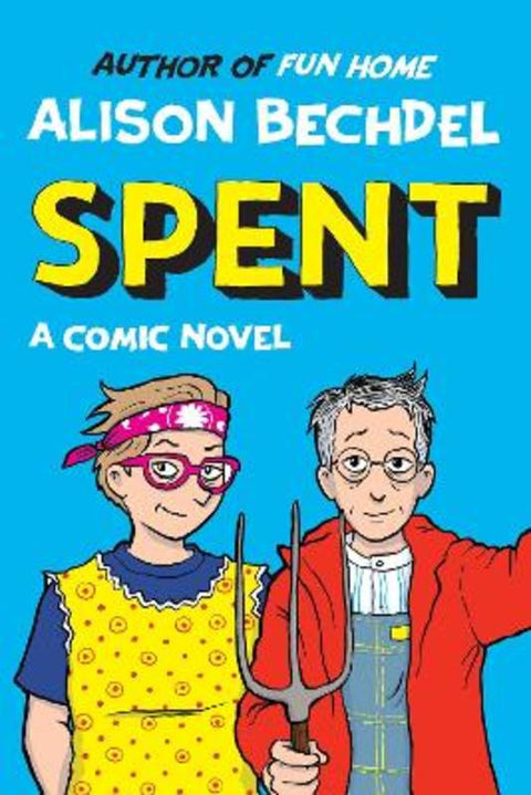 Spent by Alison Bechdel - 9781787335394