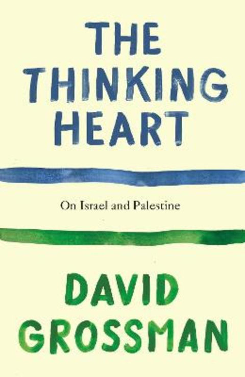 The Thinking Heart by David Grossman - 9781787335509