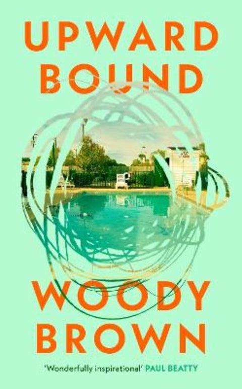 Upward Bound by Woody Brown - 9781787336414