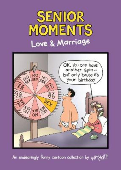 Senior Moments: Love & Marriage by Tim Whyatt - 9781787411371