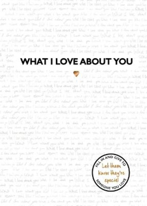 What I Love About You by Studio Press - 9781787413726