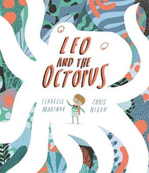 Leo and the Octopus by Isabelle Marinov - 9781787416550