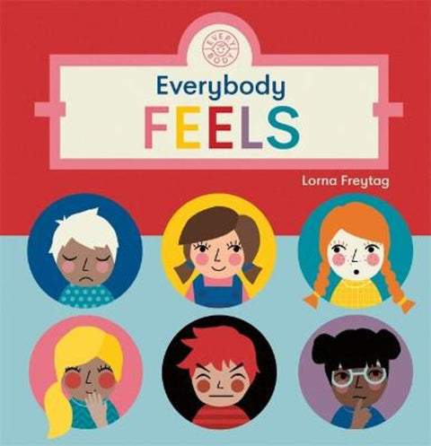Everybody Feels by Lorna Freytag - 9781787418585