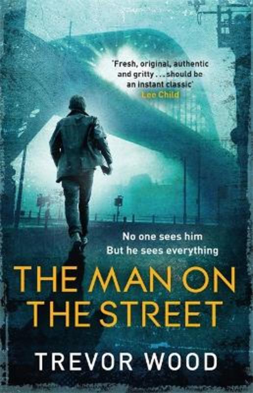 The Man on the Street by Trevor Wood - 9781787479166