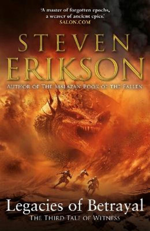Legacies of Betrayal: The Third Tale of Witness by Steven Erikson - 9781787632851