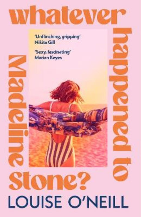 Whatever Happened to Madeline Stone? by Louise O'Neill - 9781787635364