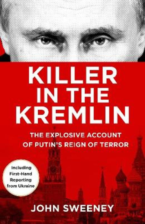 Killer in the Kremlin by John Sweeney - 9781787636668