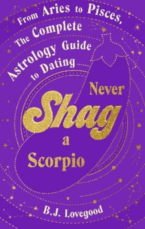 Never Shag a Scorpio by B.J. Lovegood - 9781787637115