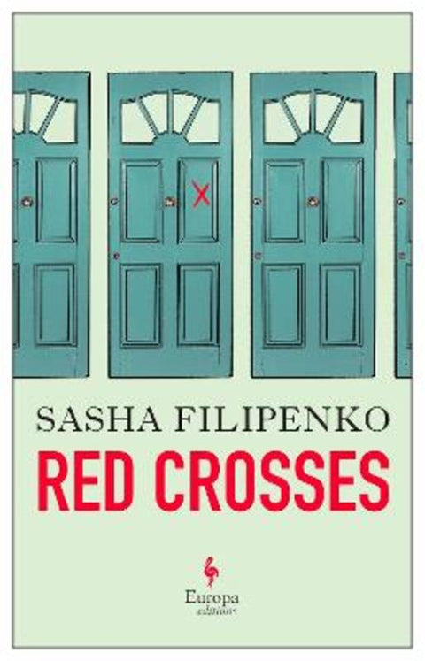 Red Crosses by Sasha Filipenko - 9781787703148