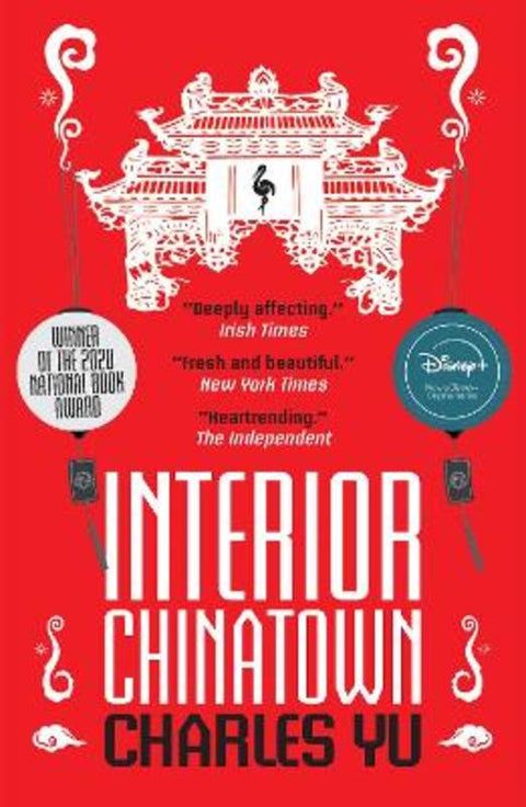 Interior Chinatown NOW A MAJOR TV SERIES by Charles Yu - 9781787703445