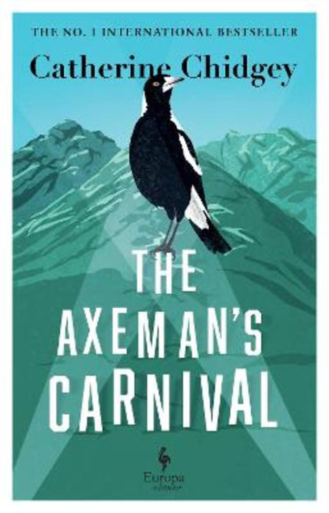 The Axeman's Carnival by Catherine Chidgey - 9781787704619