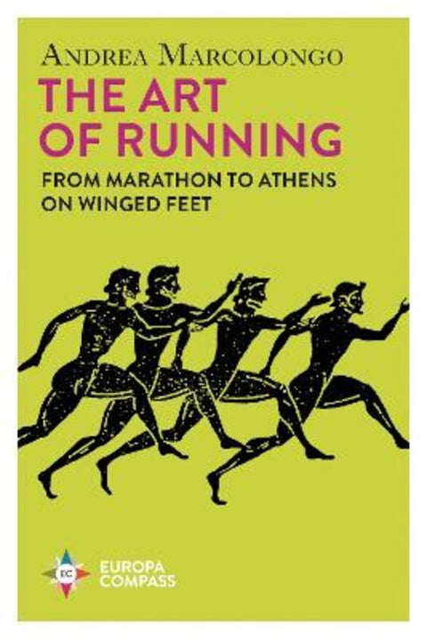 The Art of Running by Andrea Marcolongo - 9781787705043