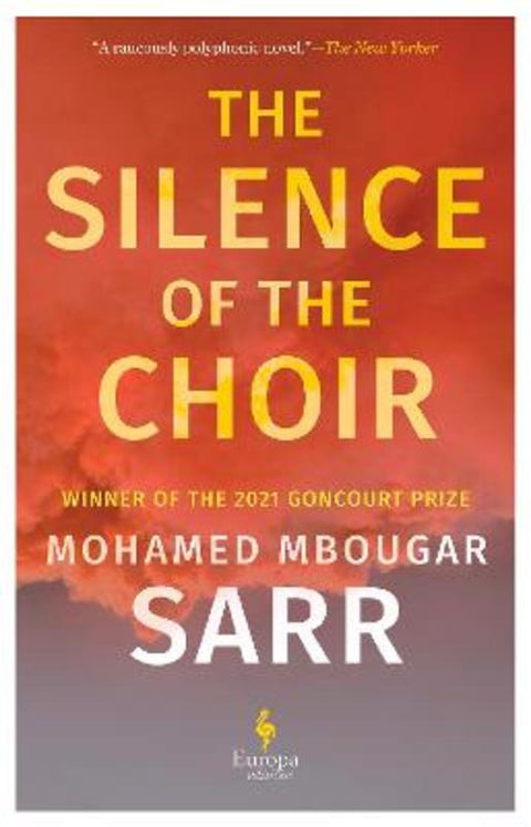 The Silence of the Choir by Mohamed Mbougar Sarr - 9781787705067