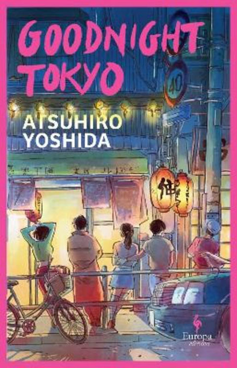 Goodnight Tokyo by Atsuhiro Yoshida - 9781787705128
