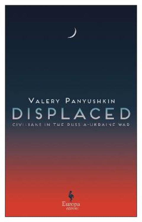 Displaced by Valery Panyushkin - 9781787705470