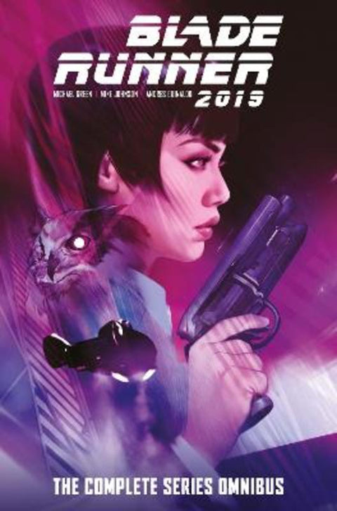 Blade Runner 2019: The Complete Series Omnibus by Michael Green - 9781787748040