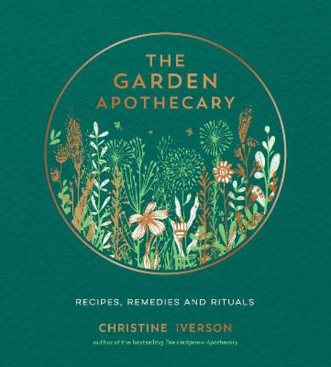The Garden Apothecary by Christine Iverson - 9781787839793