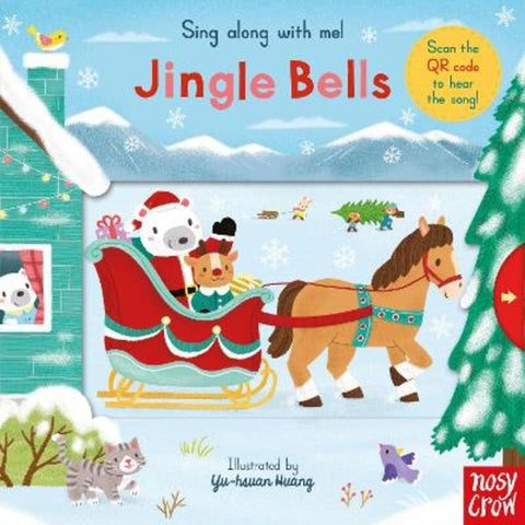 Sing Along With Me! Jingle Bells by Yu-hsuan Huang - 9781788003377