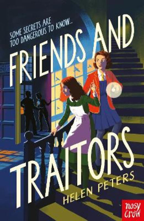 Friends and Traitors by Helen Peters - 9781788004640