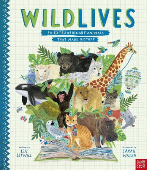 WildLives: 50 Extraordinary Animals that Made History from Ben Lerwill - Harry Hartog gift idea