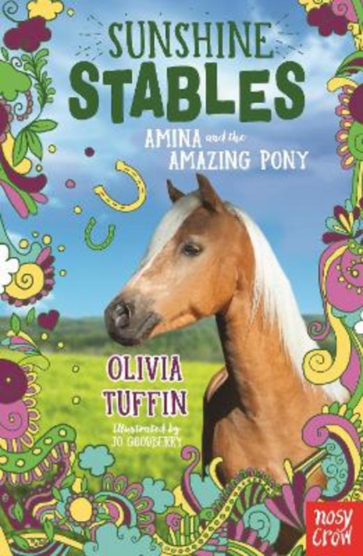 Sunshine Stables: Amina and the Amazing Pony by Olivia Tuffin - 9781788009737