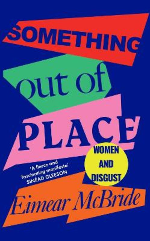 Something Out of Place by Eimear McBride - 9781788162876