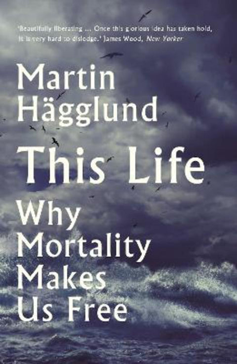 This Life by Martin Hagglund - 9781788163866