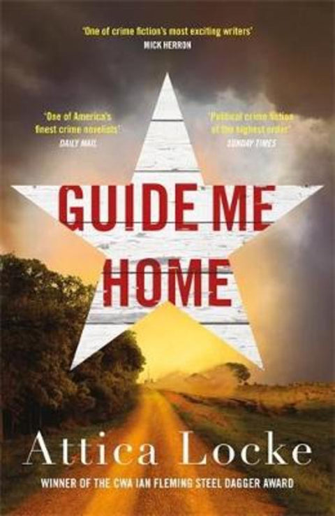 Guide Me Home by Attica Locke - 9781788163972