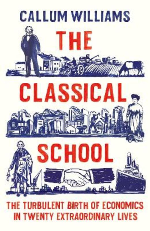 The Classical School by Callum Williams - 9781788164733