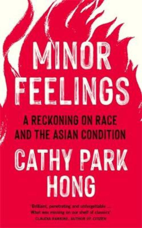 Minor Feelings by Cathy Park Hong - 9781788165587