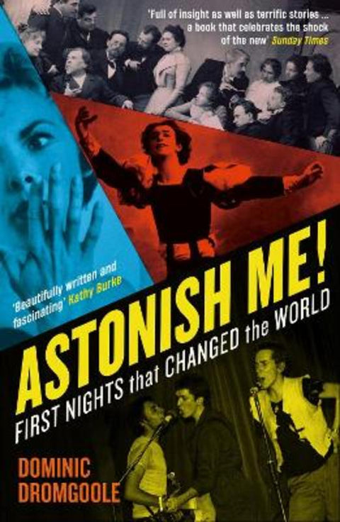 Astonish Me! by Dominic Dromgoole - 9781788166812