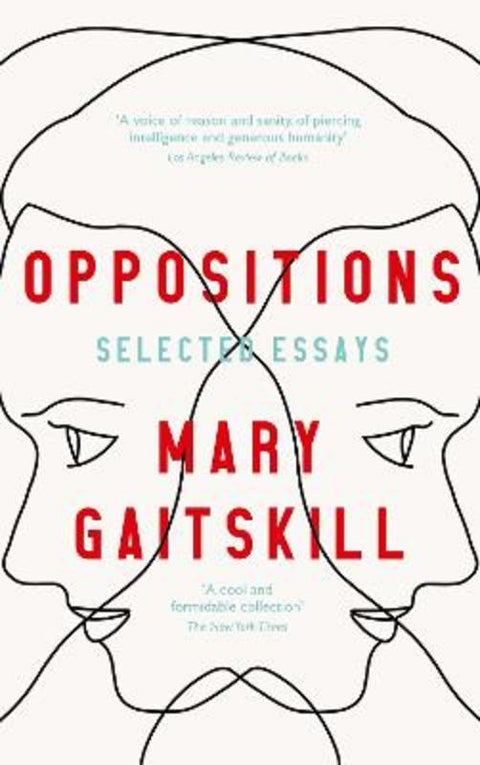 Oppositions by Mary Gaitskill - 9781788168168