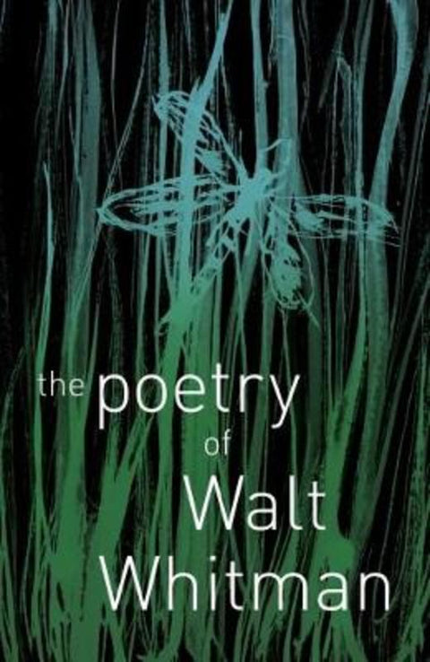 The Poetry of Walt Whitman by Walt Whitman - 9781788287777