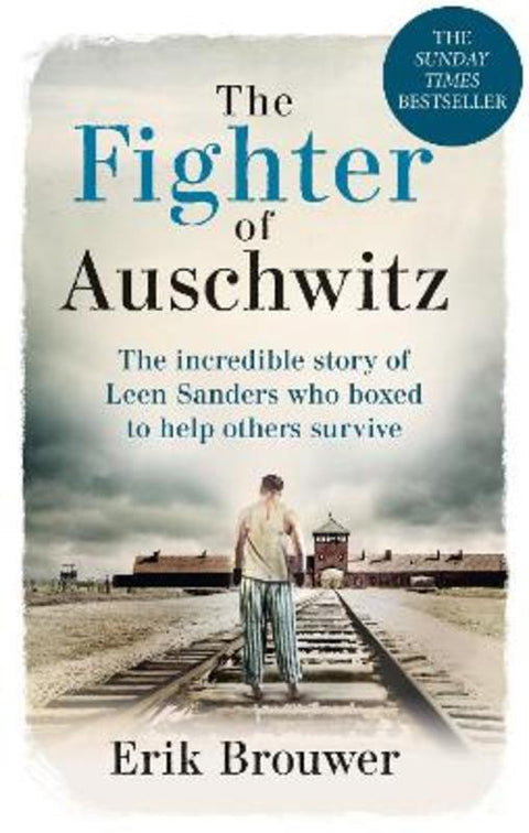 The Fighter of Auschwitz by Erik Brouwer - 9781788404303