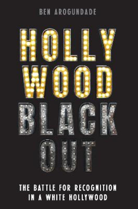 Hollywood Blackout by Ben Arogundade - 9781788405508