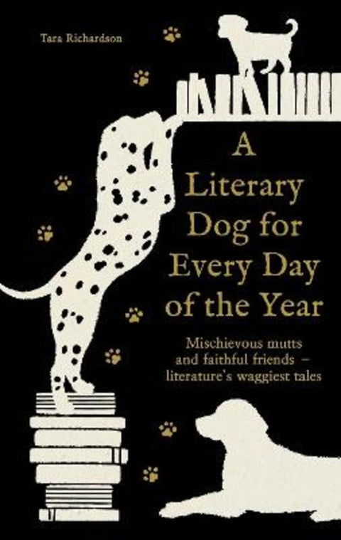 A Literary Dog for Every Day of the Year by Tara Richardson - 9781788406819