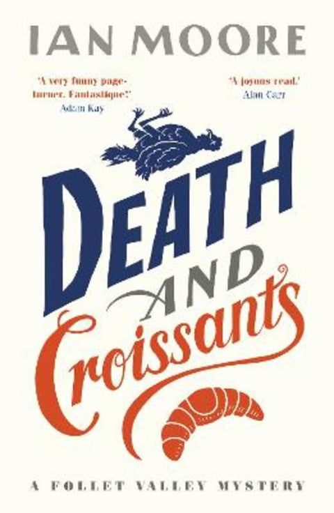 Death and Croissants by Ian Moore - 9781788424233