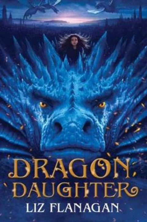Dragon Daughter by Liz Flanagan - 9781788450744