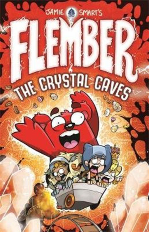 Flember 2: The Crystal Caves (from the multi-million-selling creative genius Jamie Smart) by Jamie Smart - 9781788451482