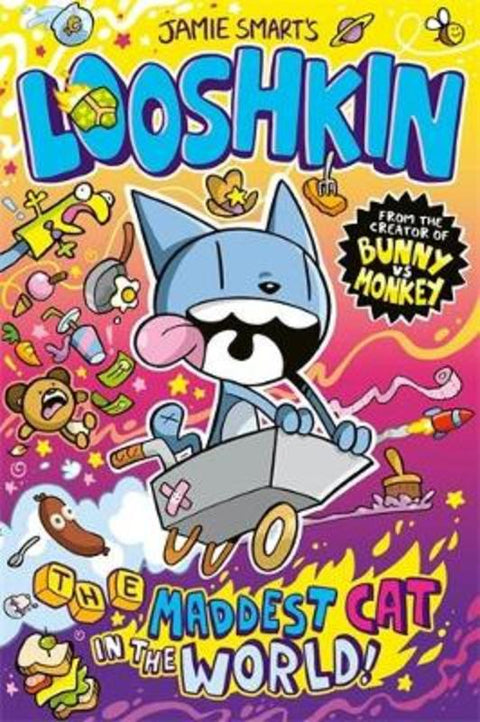 Looshkin: The Maddest Cat in the World (a Phoenix Comic Book, from the multi-million-selling creative genius Jamie Smart) by Jamie Smart - 9781788452557