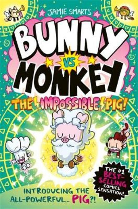 Bunny vs Monkey: The Impossible Pig (a Phoenix Comic Book, from the multi-million-selling creative genius Jamie Smart) by Jamie Smart - 9781788453127