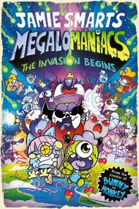 Megalomaniacs: The Invasion Begins! (a Phoenix Comic Book, from the multi-million-selling creative genius Jamie Smart) by Jamie Smart - 9781788453844