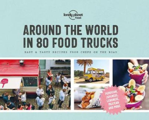 Lonely Planet Around the World in 80 Food Trucks by Food - 9781788681315