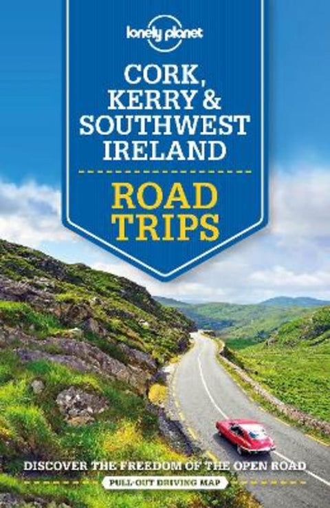 Lonely Planet Cork, Kerry & Southwest Ireland Road Trips by Lonely Planet - 9781788686488