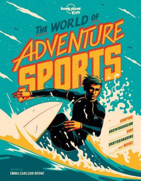 Lonely Planet Kids The World of Adventure Sports by Lonely Planet Kids - 9781788687546