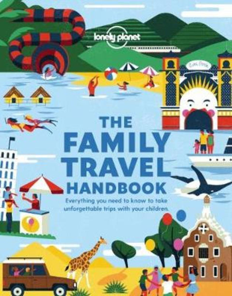 Lonely Planet The Family Travel Handbook by Lonely Planet - 9781788689151
