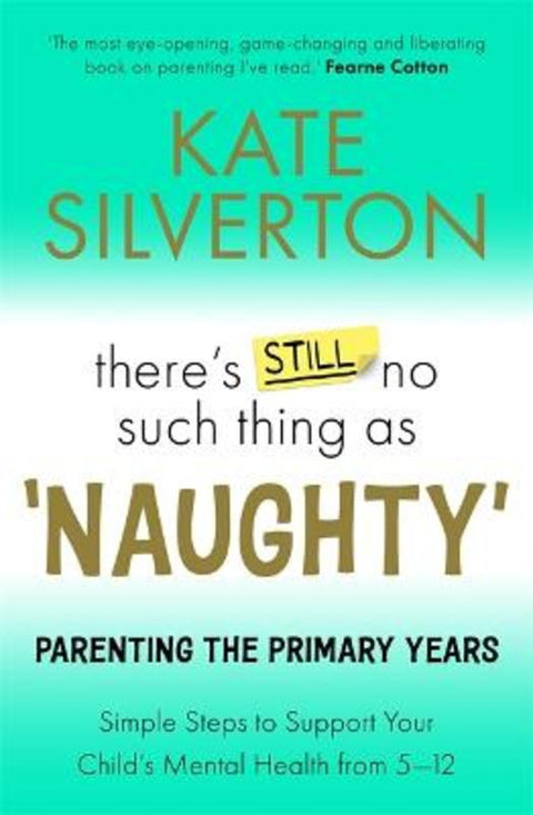 There's Still No Such Thing As 'Naughty' by Kate Silverton - 9781788706759