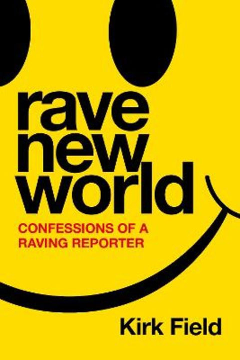 Rave New World by Kirk Field - 9781788707718